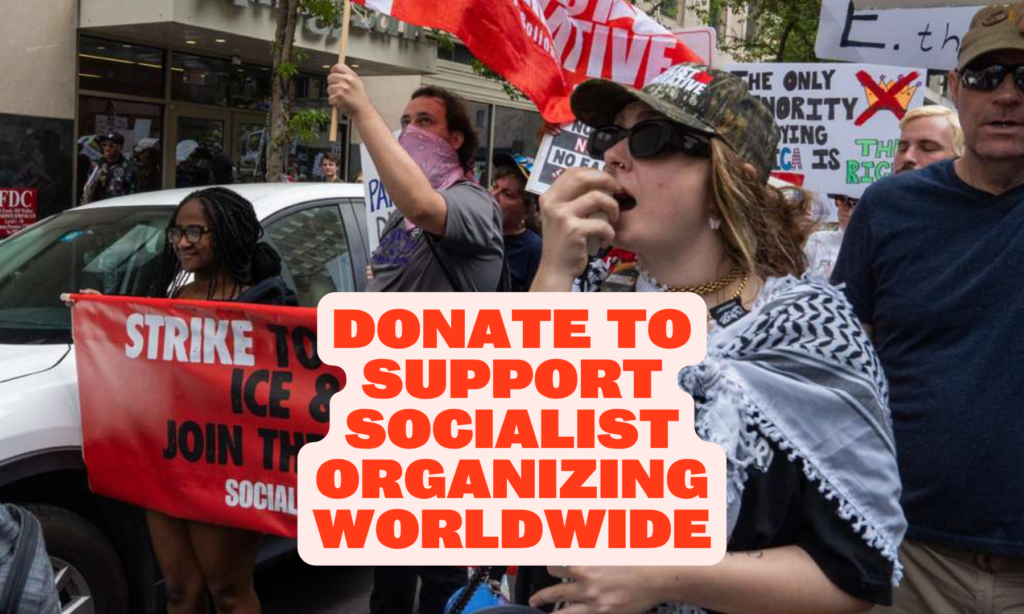 Luttez pour mettre fin à la guerre, à la pauvreté et à l’oppression : faites un don pour soutenir l’Alternative Socialiste Internationale !